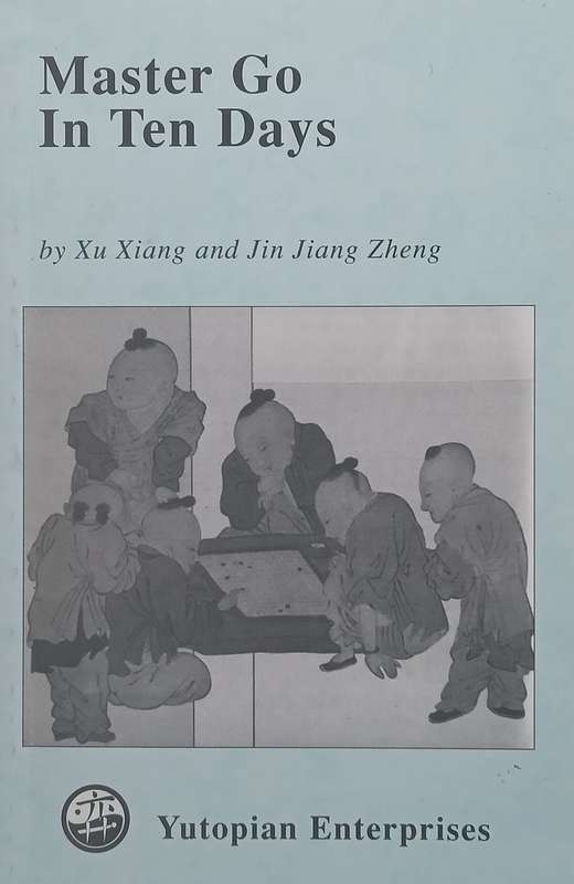 Master Go in Ten Days | Xu Xiang & Jin Jiang Zheng