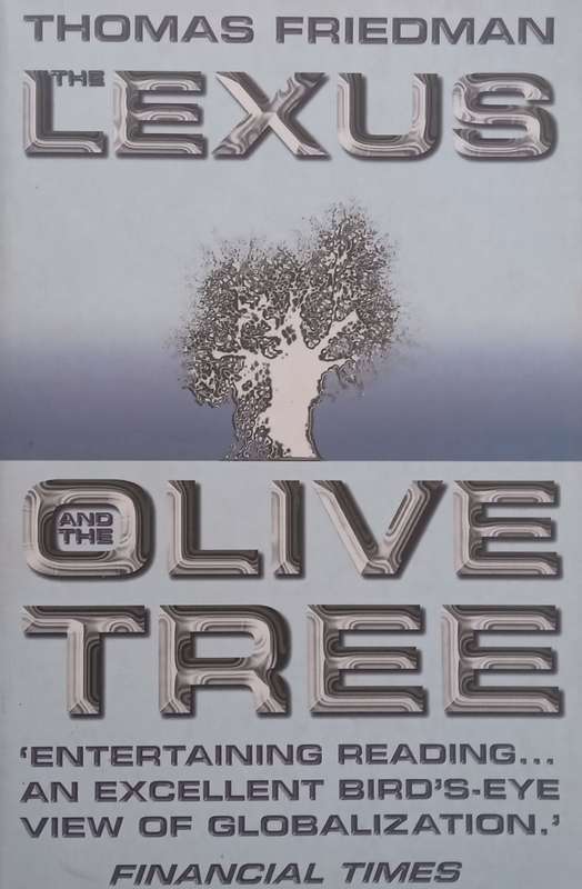 The Lexus and the Olive Tree | Thomas Friedman