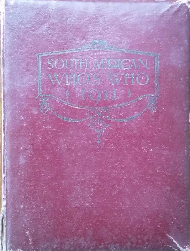 South African Whos Who 1911 | Ken Donaldson (Ed.)