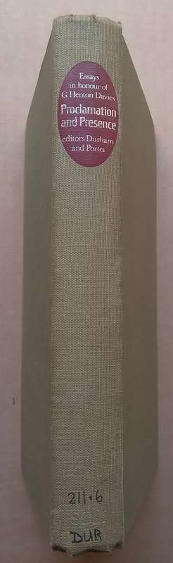 Proclamation and Presence: Old Testament Essays in Honour of Gwynne Henton Davies | John I. Durha...