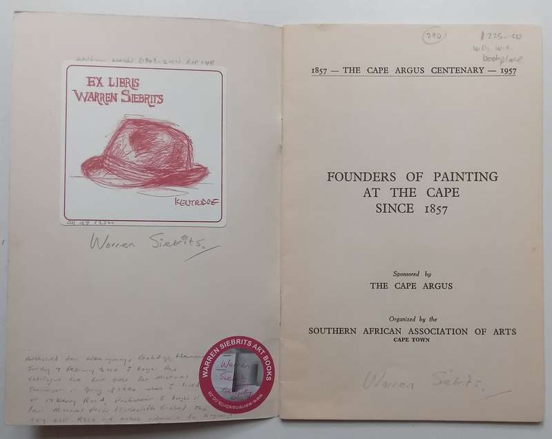 Founders of Painting at the Cape since 1857 (Catalogue to Accompany the Exhibition)
