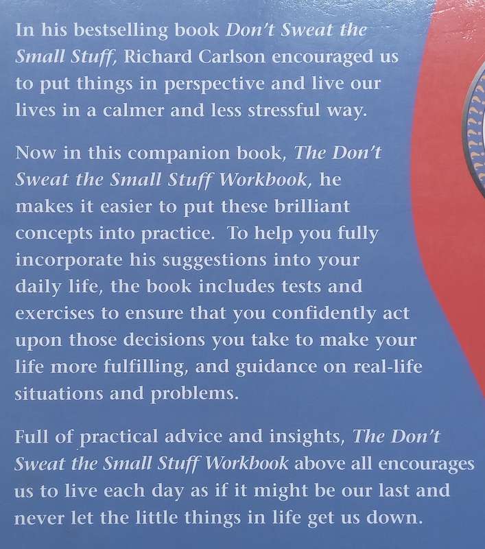 Dont Sweat the Small Stuff Workbook | Richard Carlson