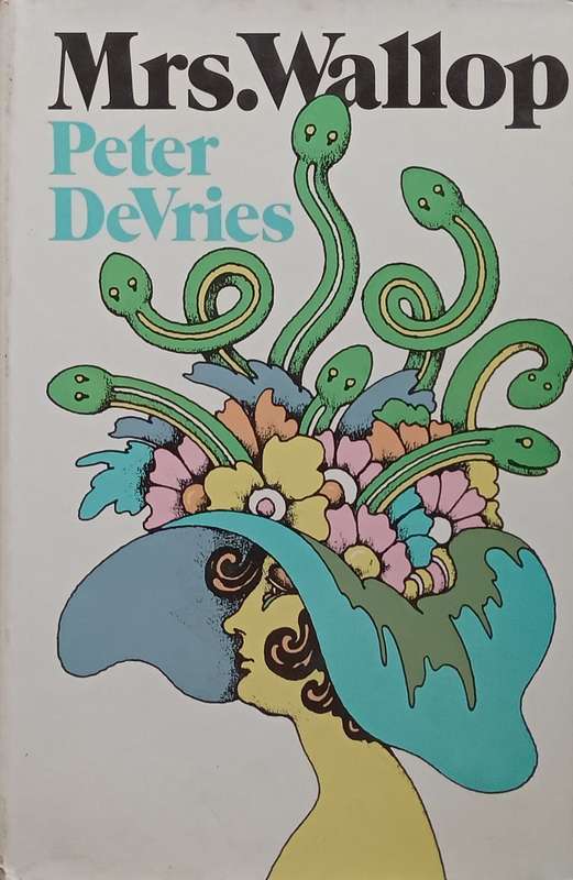Mrs. Wallop (First Edition, 1971) | Peter de Vries