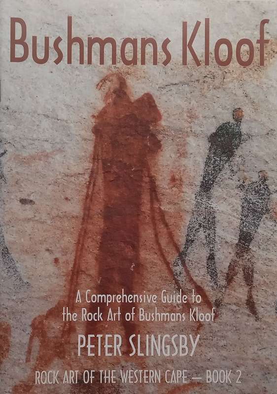 Bushmans Kloof, Rock Art of the Western Cape, Book 2 | Peter Slingsby