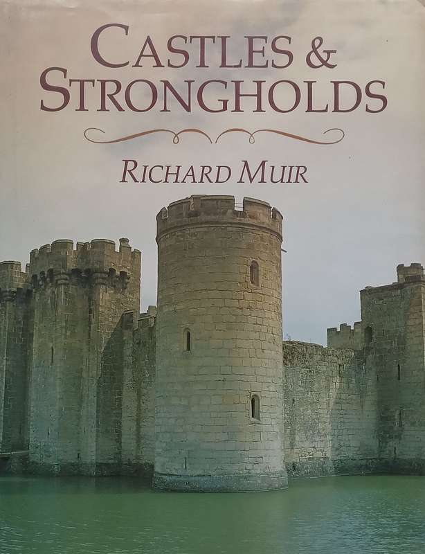 Castles & Strongholds | Richard Muir