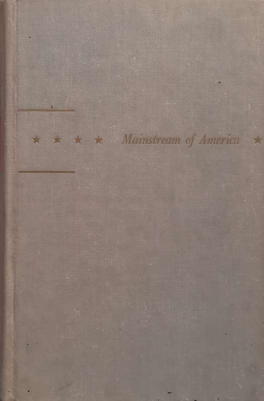 The Men Who Made America (Mainstream of America Series) | John Dos Passos