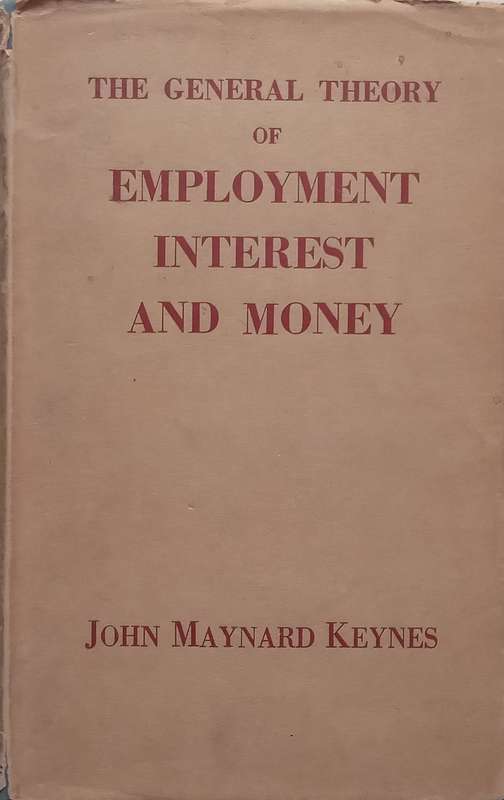 The General Theory of Employment, Interest and Money (1946 Reprint) | John Maynard Keynes