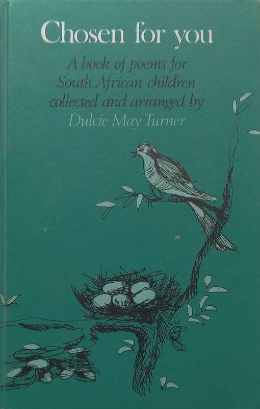 Chosen for You: A Book of Poems for South African Children | Dulcie May Turner (Ed.)