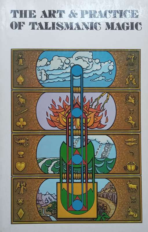 The Art &amp; Practice of Talismanic Magic | Ophiel