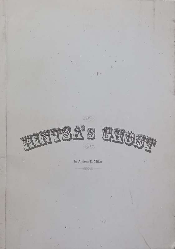 Hintsas Ghost (Proof Copy, Possibly Inscribed by Author) | Andrew K. Miller