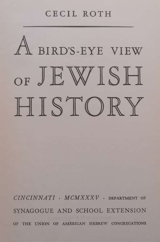 A Birds-Eye View of Jewish History (Published 1935) | Cecil Roth