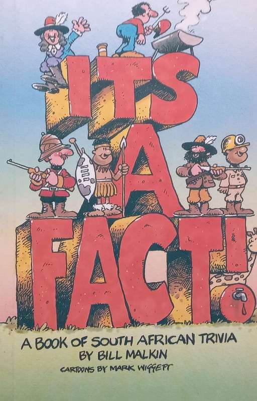 Its A Fact: A Book of South African Trivia | Bill Malkin