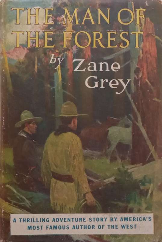 The Man of the Forest | Zane Grey
