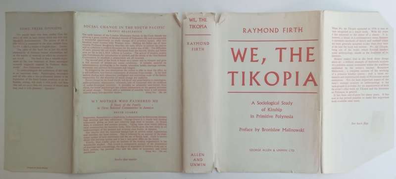 We, The Tikopia: A Sociological Study of Kinship in Primitive Polynesia | Raymond Firth