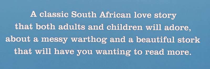 Walter the Warthog and Sindele the Stork | Andrew Dawson & Haden Clendinning