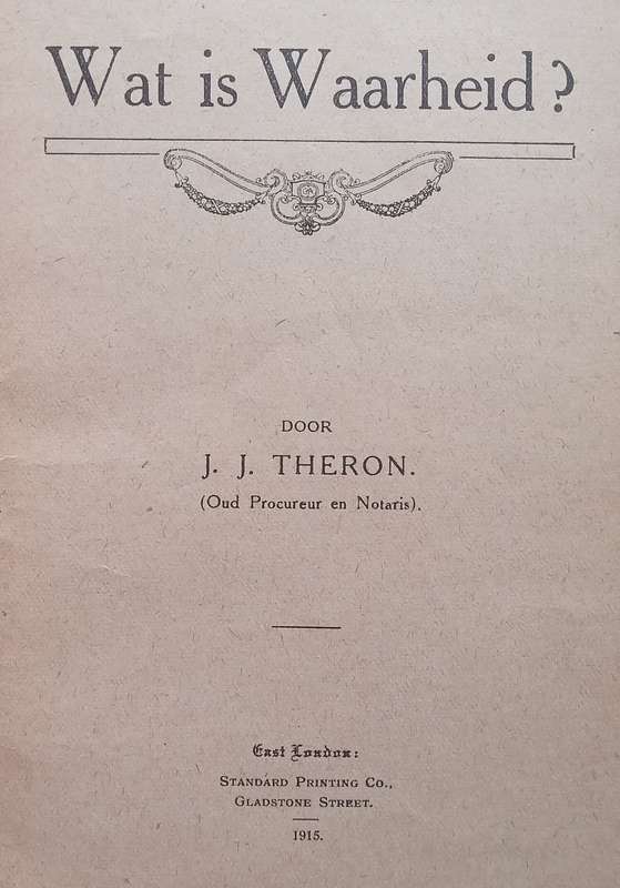 Wat is Waarheid? (Early Afrikaans, Published 1915) | J. J. Theron