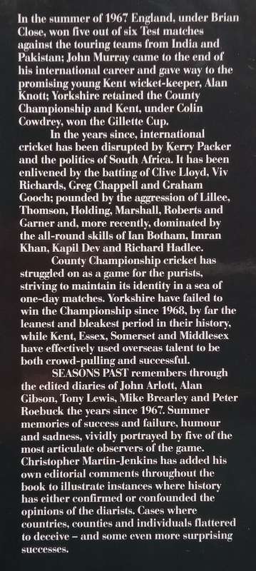Seasons Past: The Cricketing Diaries of John Arlott, Alan Gibson, Tony Lewis, Mike Brearley. Pete...