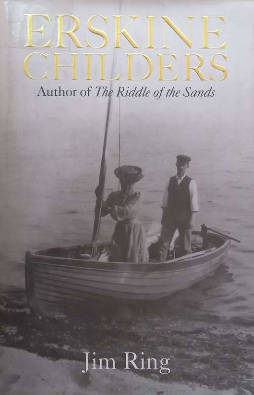 Erskine Childers (A Biography) | Jim Ring