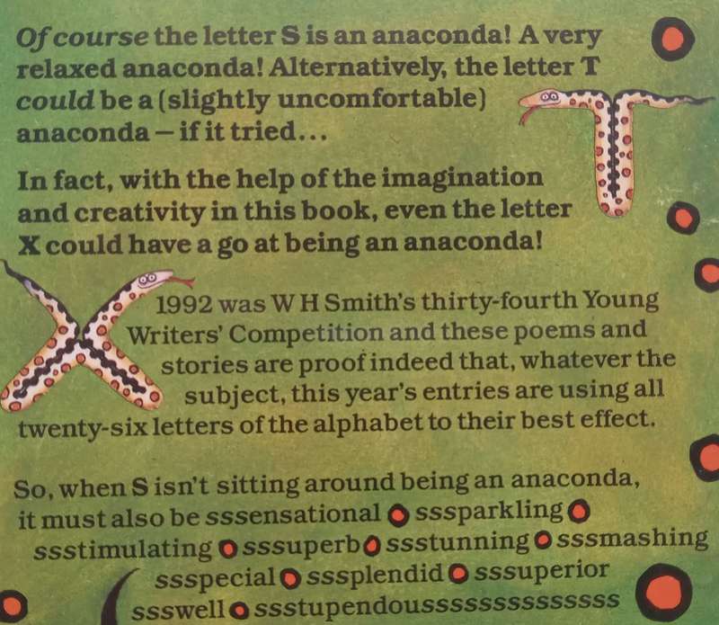 S is an Anaconda: Award-Winning Entries from the 1992 WH Smith Young Writers Competition