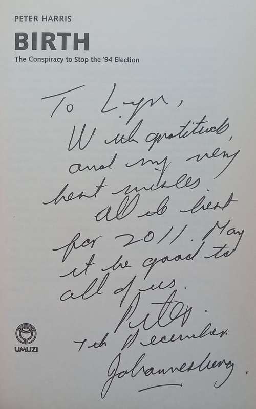 Birth: The Conspiracy to Stop the 94 Elections (Inscribed by Author) | Peter Harris
