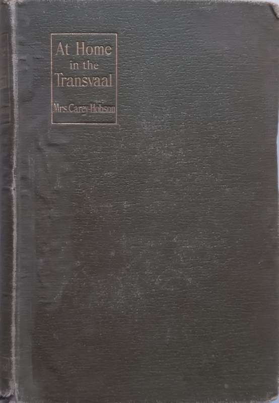 At Home in the Transvaal (Published 1896) | Mrs. Carey Hobson