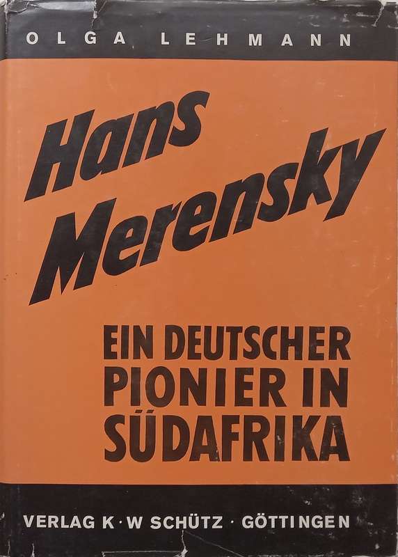 Hans Merensky: Ein Deutscher Pionier in Südafrika (Inscribed by Viktor Hesse, German Text) | Olg...
