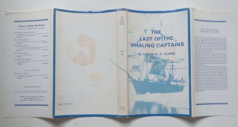 The Last of the Whaling Captains | Captain G. V. Clark