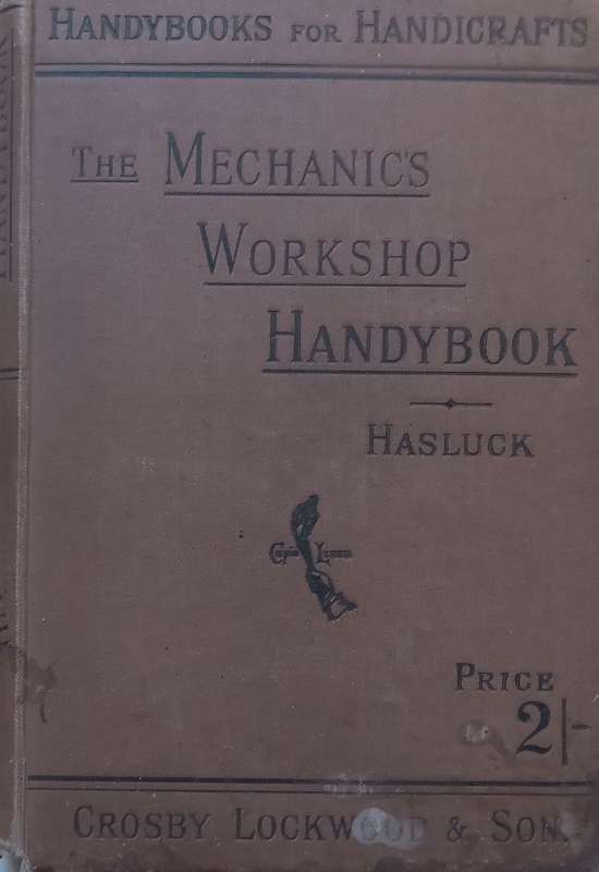 The Mechanics Workshop Handybook (Published 1888) | Paul N. Hasluck