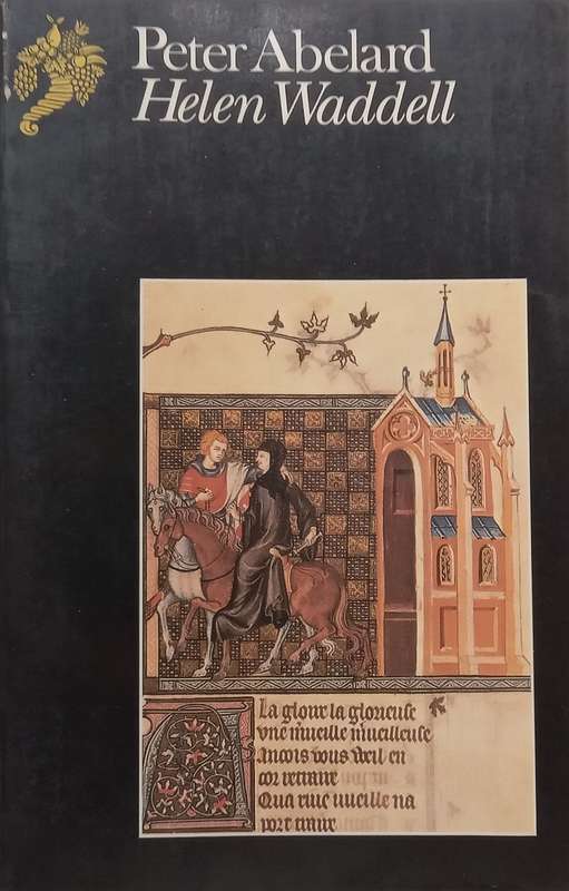 Peter Abelard | Helen Waddell