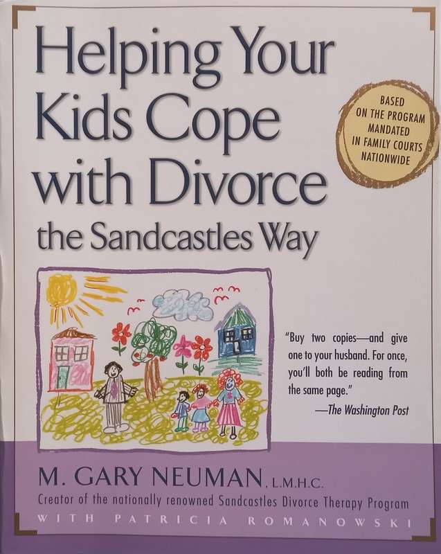 Helping Your Kids Cope With Divorce the Sandcastles Way | M. Gary Neuman