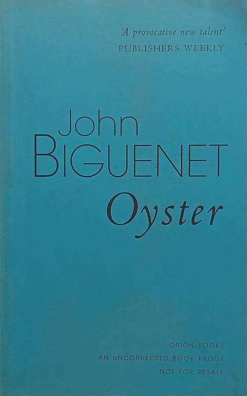 Oyster (Proof Copy) | John Biguenet