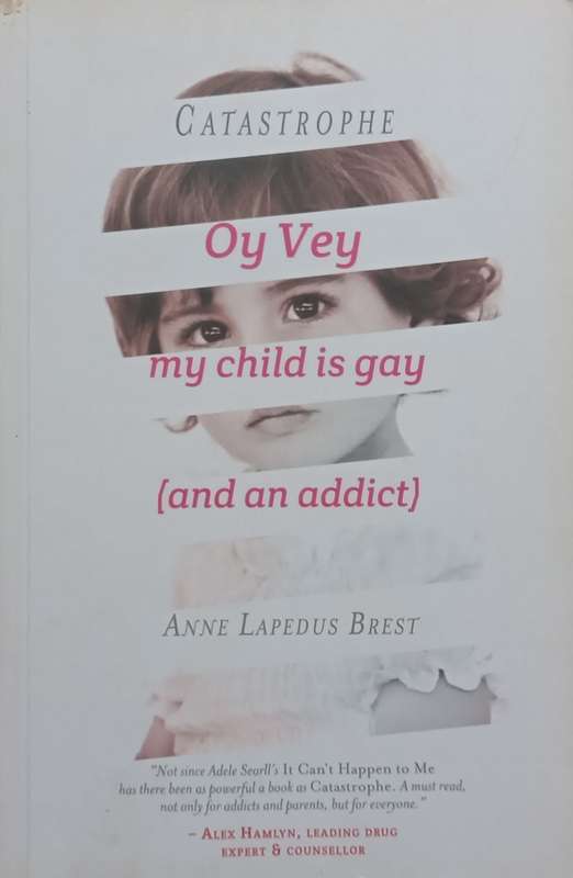 Catastrophe: Oy Vet My Child is Gay (Inscribed by Author) | Anne Lapedus Brest