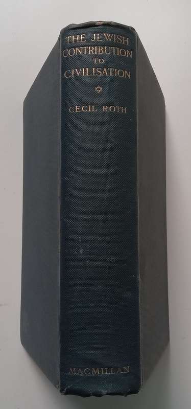 The Jewish Contribution to Civilisation (Published 1938) | Cecil Roth