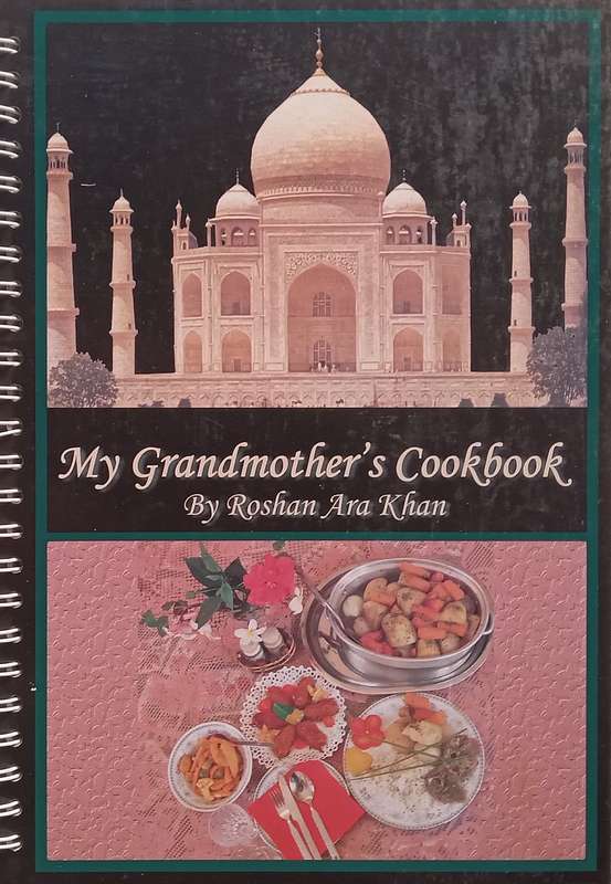 My Grandmothers Cookbook | Roshan Ara Khan