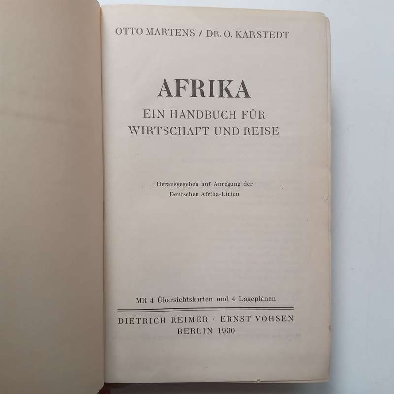 Afrika: Ein Handbuch fur Wirtschaft und Reise (German, Published 1930) | Otto Martens & O. Karstedt