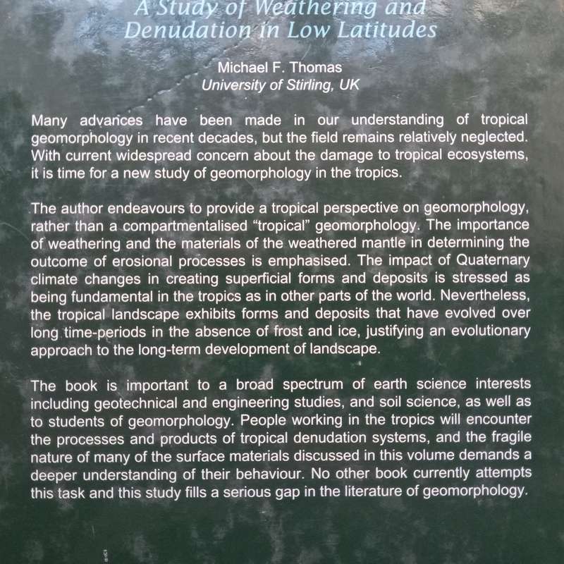 Geomorphology in the Tropics: A Study of Weathering and Denudation in Low Altitudes | Michael F. ...