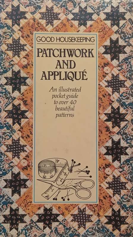 Patchwork and Applique (Guide with Over 40 Patterns)