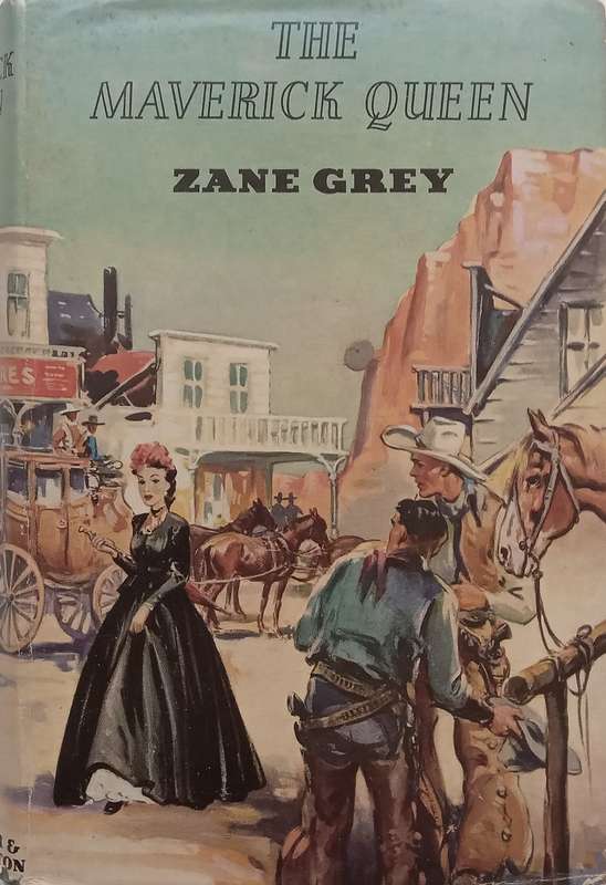 The Maverick Queen | Zane Grey
