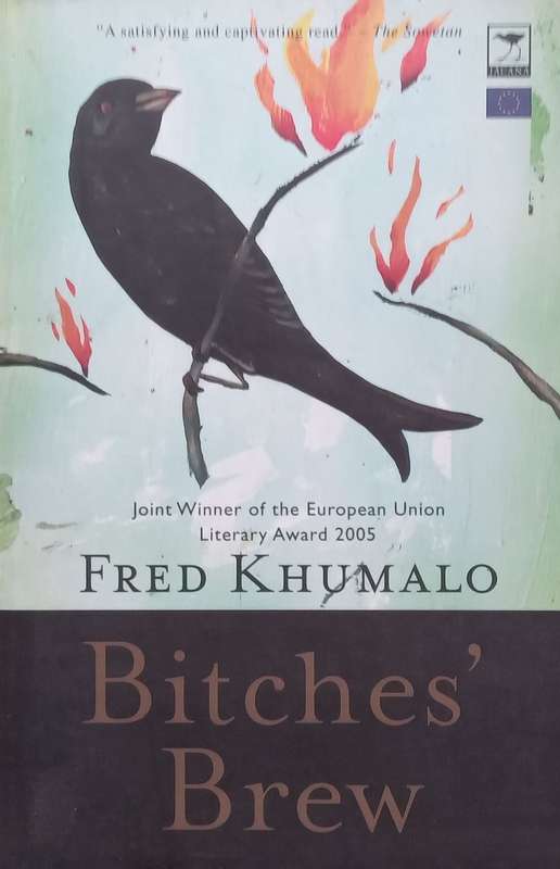 Bitches Brew (Inscribed by Author) | Fred Khumalo
