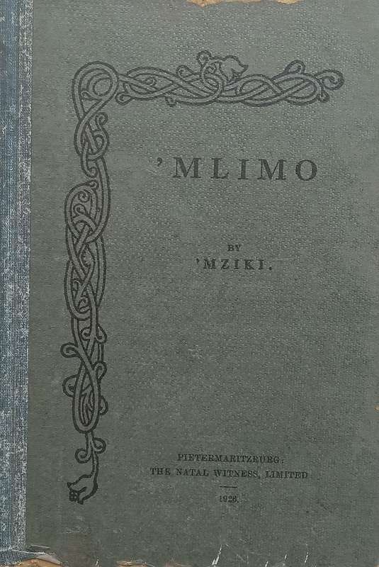 Mlimo: The Rise and Fall of the Matabele (Published 1926) | Mziki