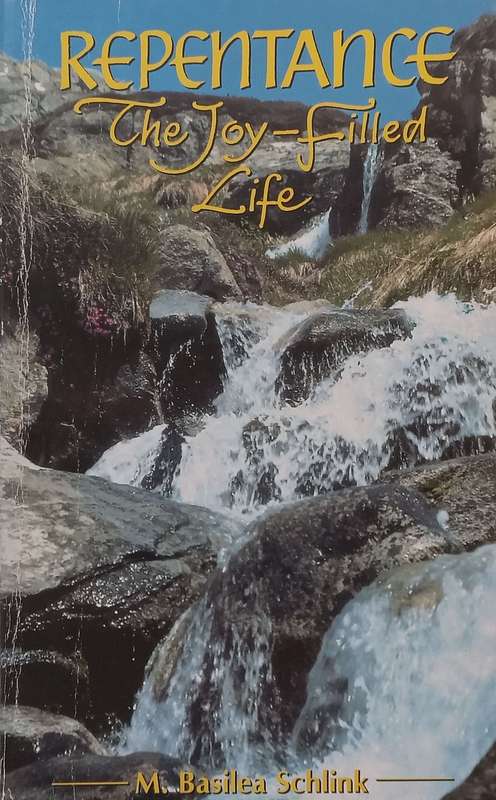 Repentance: The Joy-Filled Life | M. Basilea Schlink