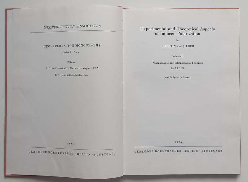 Experimental and Theoretical Aspects of Induced Polarization, Vol. 2: Macroscopic and Microscopic...