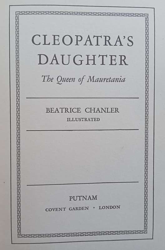 Cleopatras Daughter: The Queen of Mauretania | Beatrice Chanler