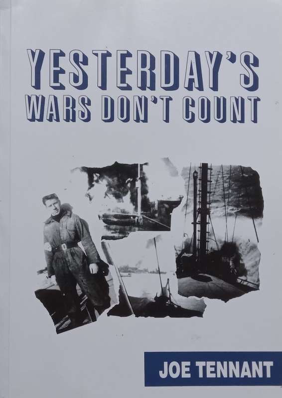 Yesterdays Wars Dont Count (Inscribed and Signed by Author) | Joe Tennant