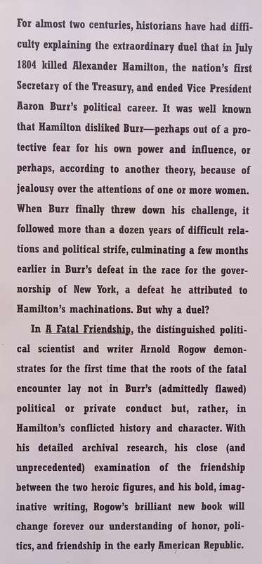A Fatal Friendship: Alexander Hamilton and Aaron Burr | Arnold A. Rogow