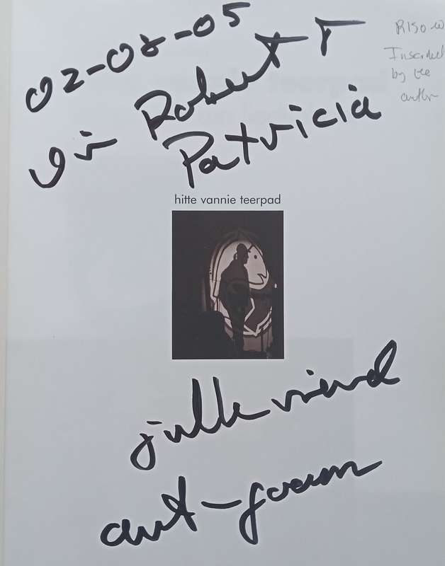 Hitte Vannie Teerpad: Songs van die Liedjieboer (Inscribed by Author, Afrikaans) | Anton Goosen