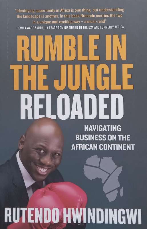 Rumble in the Jungle Reloaded: Navigating Business on the African Continent (Signed by Author) | ...
