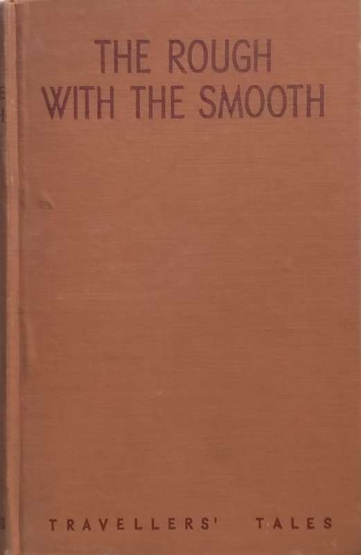 The Rough With the Smooth (Travellers Tales) | Douglas E. Duff