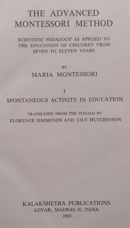 The Advanced Montessori Method 1: Spontaneous Activity in Education | Maria Montessori