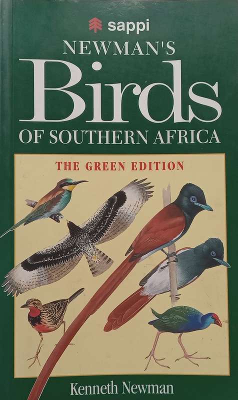 Newmans Birds of Southern Africa, Green Edition (Inscribed by Author to Book Publicist Pamela ...